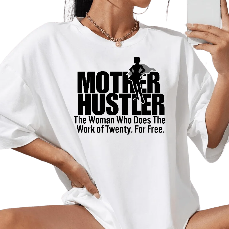 Mother Hustler Women's T-Shirt