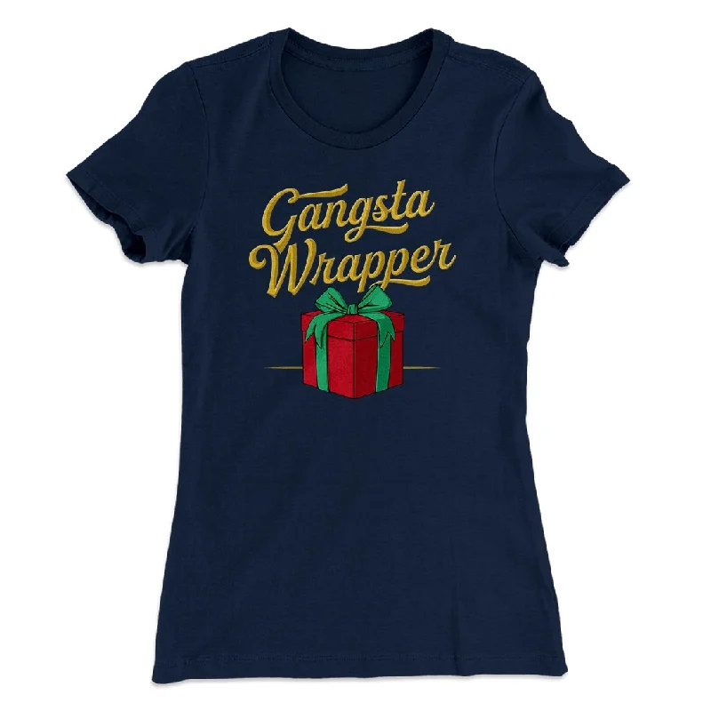 Gangsta Wrapper Women's T-Shirt