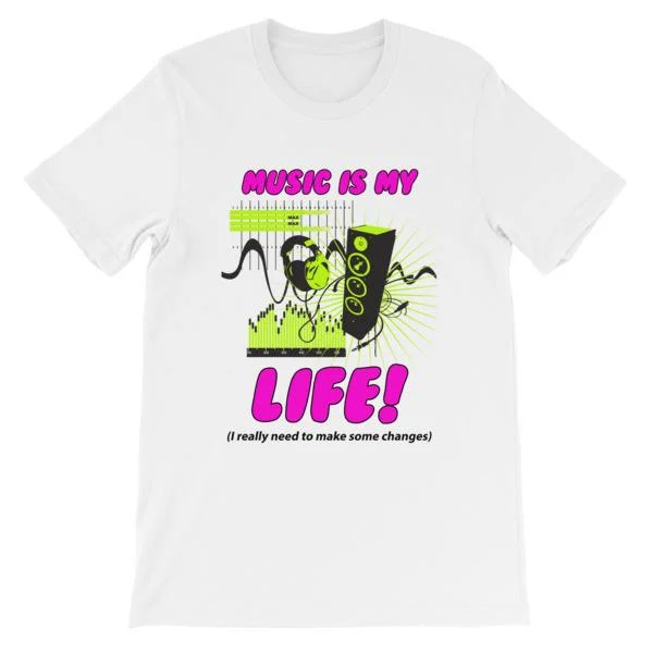 Music is My Life T-Shirt