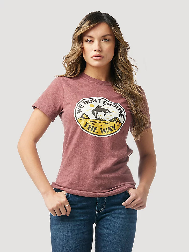 WRANGLER X YELLOWSTONE WOMEN'S "WE DON'T CHOOSE THE WAY" TEE